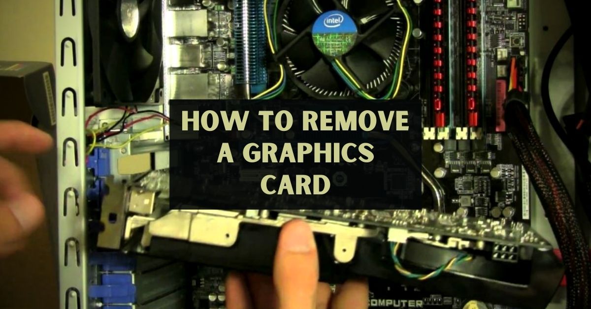 Locate the graphics card on the motherboard.
Gently remove the graphics card from its slot.