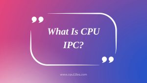 What Is CPU IPC