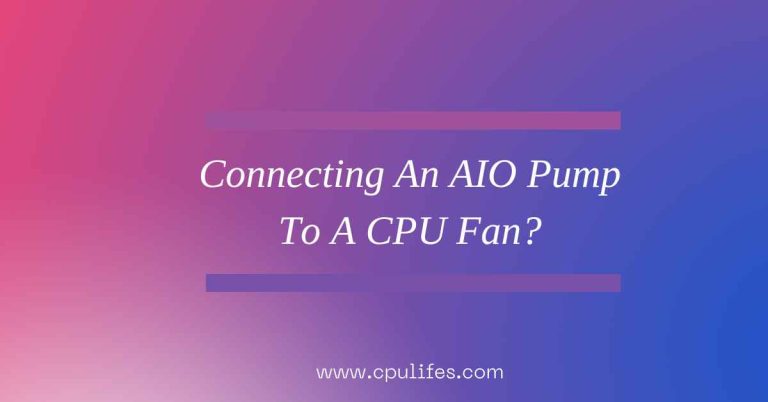 Connecting An AIO Pump To A CPU Fan?